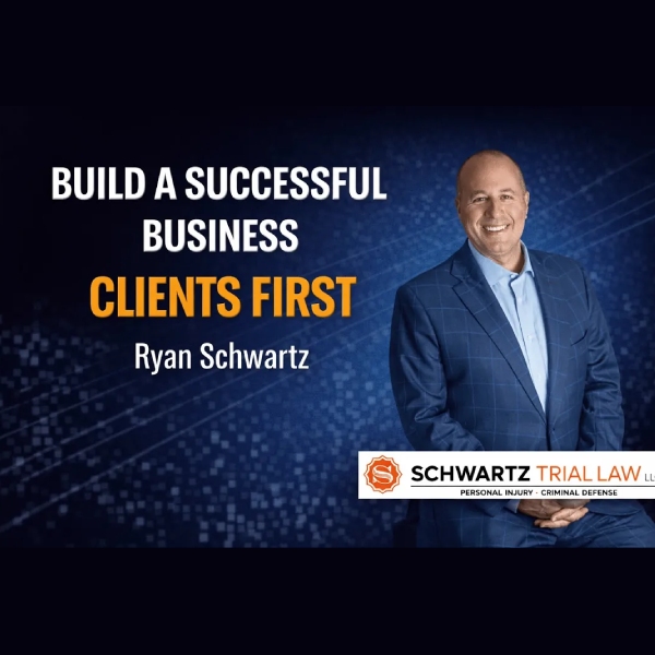 How to Build a Successful Business by Putting Clients First with Ryan Schwartz